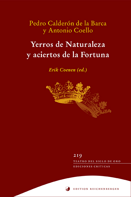 Calderón de la Barca y Antonio Coello: «Yerros de Naturaleza y aciertos de la Fortuna»