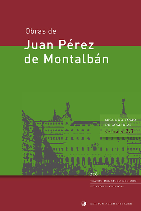 Juan Pérez de Montalbán: «Segundo tomo de comedias, III»