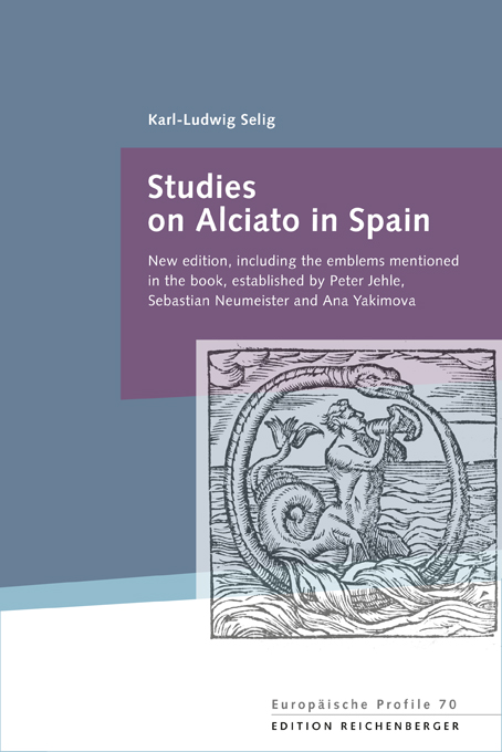 Karl-Ludwig Selig: «Studies on Alciato in Spain»