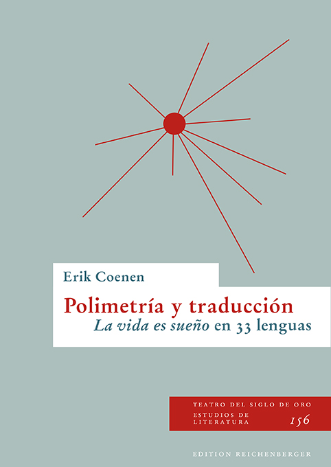 Erik Coenen: Polimetría y traducción: «La vida es sueño» en 33 lenguas